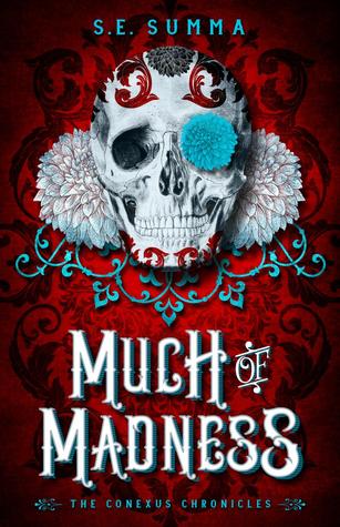 Much of Madness by S. E. Summa