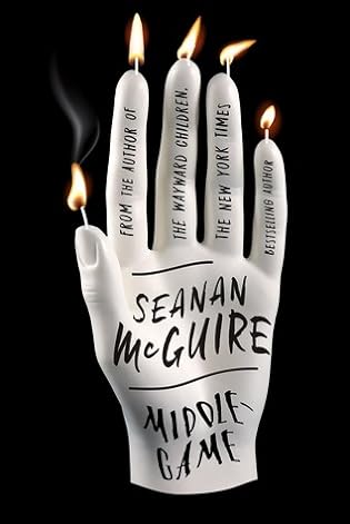 Middlegame by Seanan McGuire