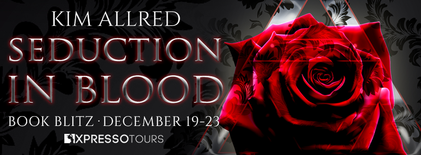 Seduction in Blood by Kim Allred / Book Blitz